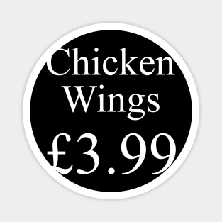 Chicken Wings £3.99 Magnet